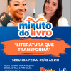 Minuto do Livro destaca o poder transformador da literatura 