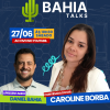 Caroline Borba debate os rumos do mercado editorial em entrevista ao podcast Bahia Talks